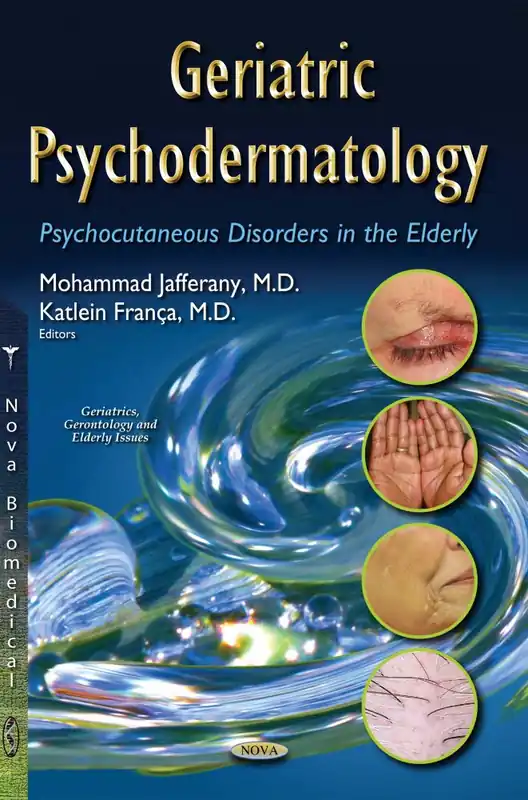No Minimum Order Geriatric Psychodermatology: Psychocutaneous Disorders in the Elderly