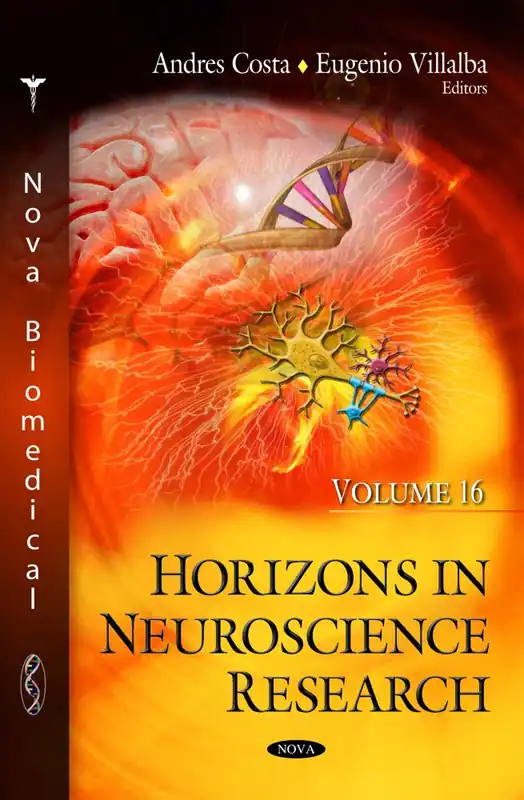 Horizons in Neuroscience Research. Volume 16 Same Day Shipping