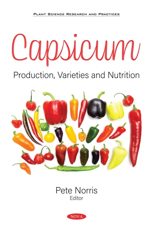 Original Capsicum: Production, Varieties and Nutrition