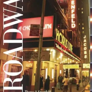 Broadway [2 volumes]: An Encyclopedia of Theater and American Culture Next Day Delivery