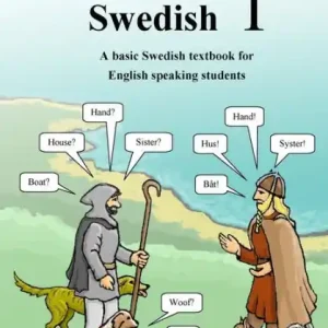 Certified From English to Swedish 1: A basic Swedish textbook for English speaking students (black and white edition)