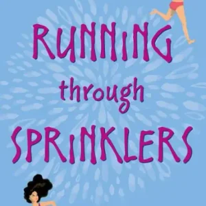 Genuine Running through Sprinklers
