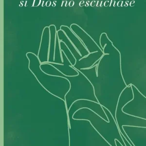 Si Dios no escuchase: Cartas a Malcolm acerca de la oración Mega Sale