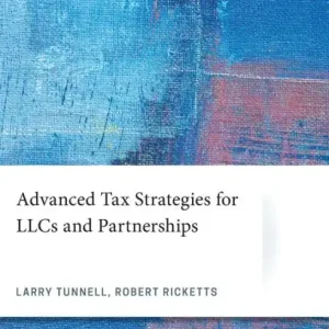 Fast Shipping Advanced Tax Strategies for LLCs and Partnerships
