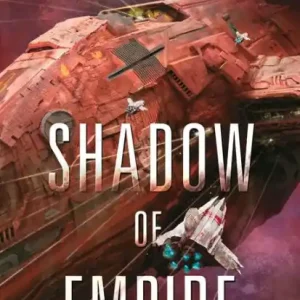 Hassle-Free Returns Shadow of Empire: Far Stars Book One