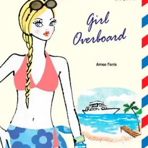 New Release Girl Overboard (S.A.S.S. Series)