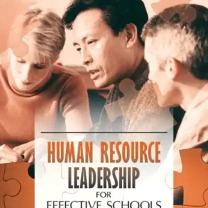 Human Resource Leadership for Effective Schools / Edition 5 Must Have