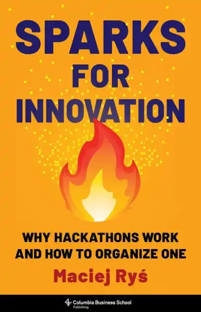 Handmade Sparks for Innovation: Why Hackathons Work and How to Organize One