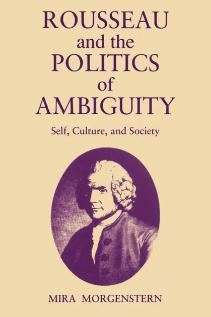 Rousseau and the Politics of Ambiguity: Self, Culture, and Society One Day Deal