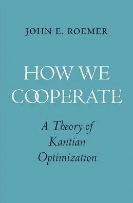 How We Cooperate: A Theory of Kantian Optimization In Demand