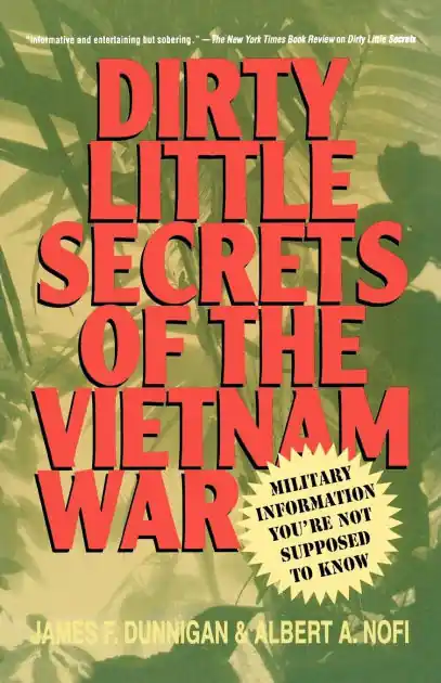 Order Now Dirty Little Secrets of the Vietnam War: Military Information You're Not Supposed to Know