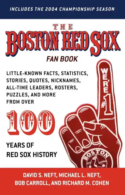 The Boston Red Sox Fan Book: Little-Known Facts, Statistics, Stories, Quotes, Nicknames, All-Time Leaders, Rosters, Puzzles, and more from over 100 Years of Red Sox History Big Sale