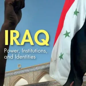 Limited Edition Iraq: Power, Institutions, and Identities