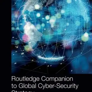 Routledge Companion to Global Cyber-Security Strategy Hot Deal