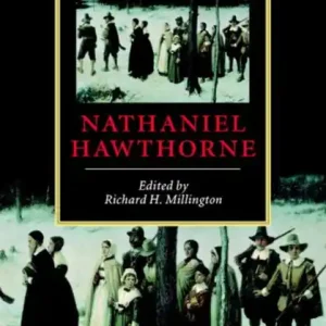 The Cambridge Companion to Nathaniel Hawthorne Crafted