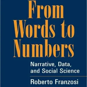 From Words to Numbers: Narrative, Data, and Social Science Next Day Delivery