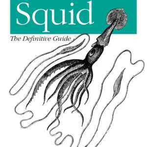 Squid: The Definitive Guide: The Definitive Guide Buy Online