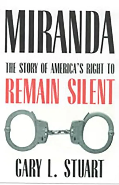 Miranda: The Story of America's Right to Remain Silent In Demand