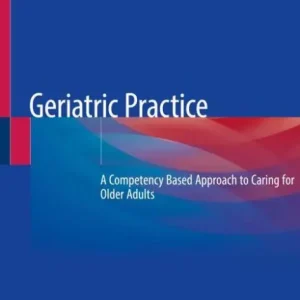 Limited Offer Geriatric Practice: A Competency Based Approach to Caring for Older Adults