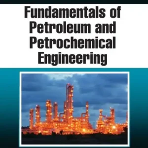 Super Sale Fundamentals of Petroleum and Petrochemical Engineering