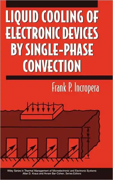 Liquid Cooling of Electronic Devices by Single-Phase Convection Mega Sale