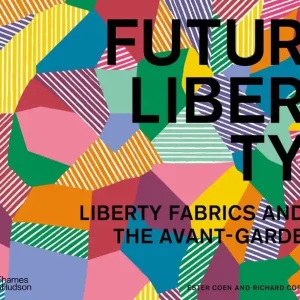 Best Seller FuturLiberty: Liberty Fabrics and the Avant-Garde