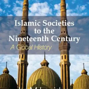 Price Cut Islamic Societies to the Nineteenth Century: A Global History