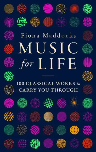 Get Yours Music for Life: 100 Classical Works to Carry You Through