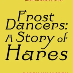 Next Day Delivery Frost Dancers: A Story of Hares