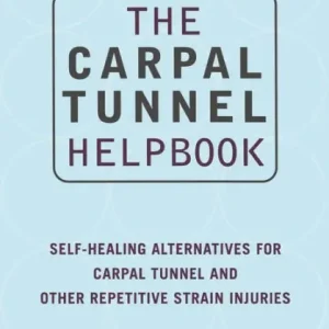 Seasonal Sale The Carpal Tunnel Helpbook
