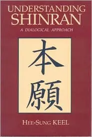 Exclusive Offer Understanding Shinran: A Dialogical Approach