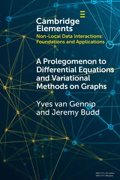 A Prolegomenon to Differential Equations and Variational Methods on Graphs New Release