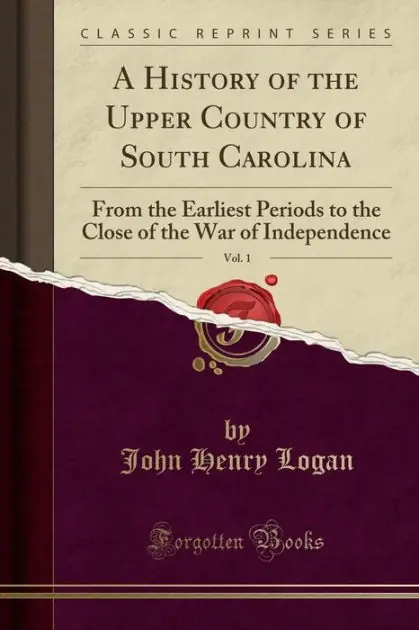High Quality A History of the Upper Country of South Carolina, Vol. 1: From the Earliest Periods to the Close of the War of Independence (Classic Reprint)