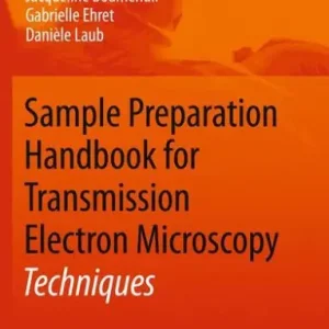 One Day Deal Sample Preparation Handbook for Transmission Electron Microscopy: Techniques