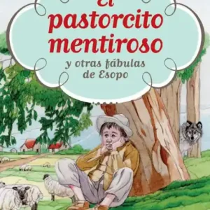 Next Day Delivery El pastorcito mentiroso y otras fábulas de Esopo