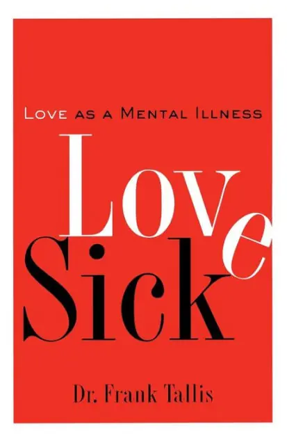 Love Sick: Love as a Mental Illness Super Sale