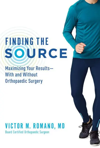 Authentic Finding The Source: Maximizing Your Results--With and Without Orthopaedic Surgery