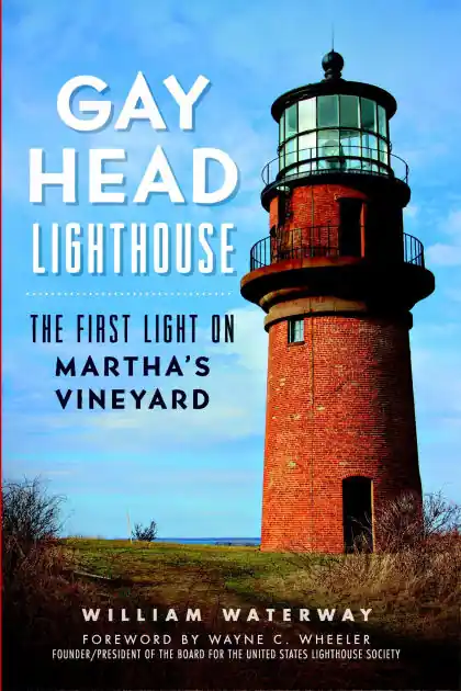 Gay Head Lighthouse: The First Light on Martha's Vineyard Price Cut
