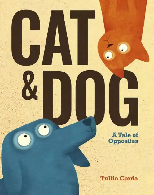 Cat and Dog: A Tale of Opposites New Arrival
