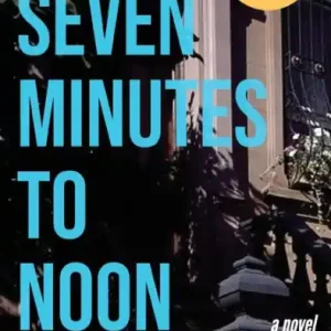 In Demand Seven Minutes to Noon