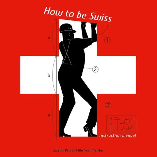 How to be Swiss: Instruction Manual Luxury