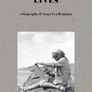 Order Now Luminous Lives: A Biography of Anna-Eva Bergman