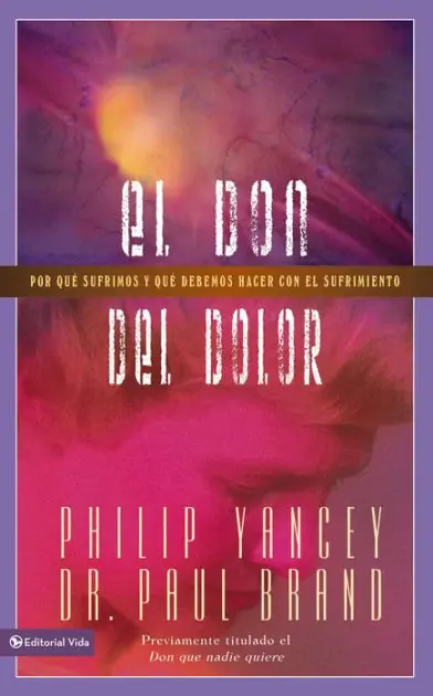 El don del dolor: Por qué sufrimos y qué debemos hacer con el sufrimiento (The Gift of Pain: Why We Hurt and What We Can Do about It) Deal