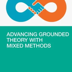 Weekend Sale Advancing Grounded Theory with Mixed Methods