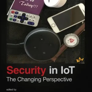 Hot Deal Security in IoT: The Changing Perspective