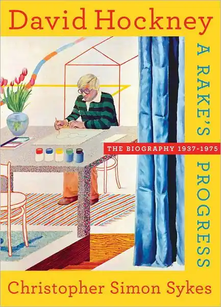 David Hockney: The Biography, 1937-1975: A Rake's Progress Big Sale