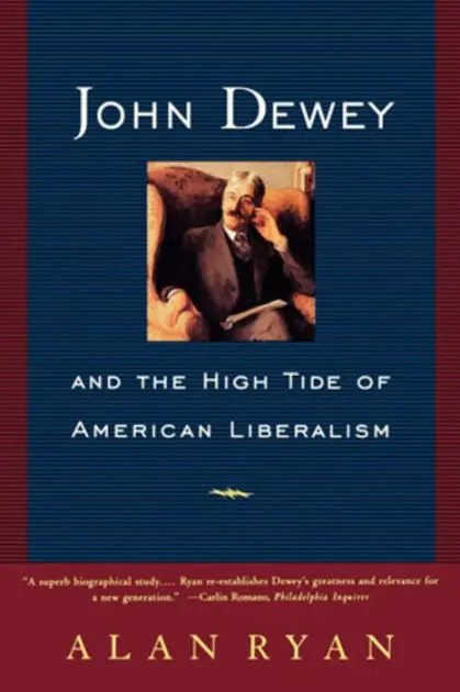 John Dewey and the High Tide of American Liberalism Flash Sale