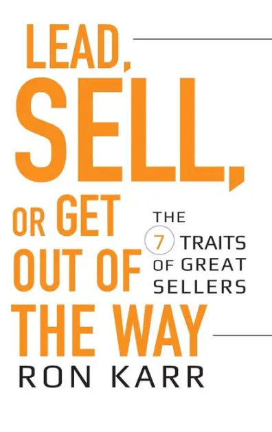 Lead, Sell, or Get Out of the Way: The 7 Traits of Great Sellers Hot Deal